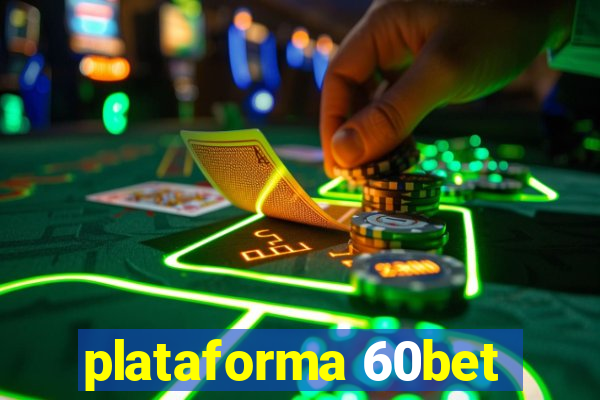 plataforma 60bet